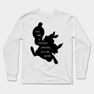 How long is forever? Long Sleeve T-Shirt